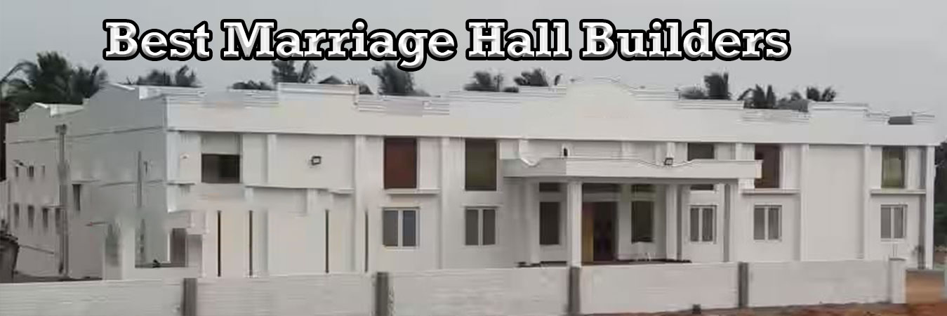 Best Marriage Hall Builders
