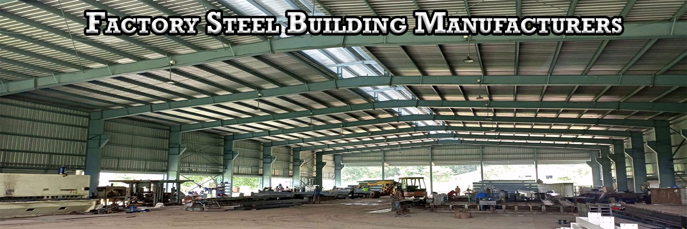 Factory Steel Building Manufacturers
