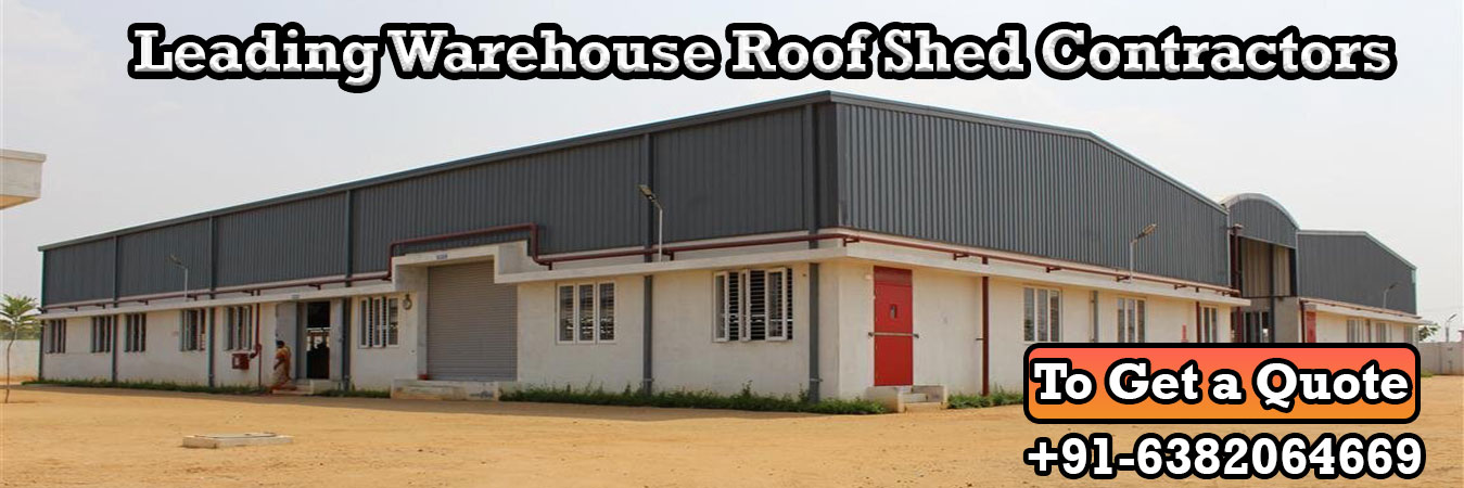 Warehouse Roof Shed Contractors South India
